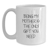 Load image into Gallery viewer, Gifts from the Heart, Funny Mother's Love Quote, White Coffee Mug for Mom on Valentine's - Main