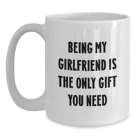 Load image into Gallery viewer, Funny Sweetheart Gifts from Men, Cute White Coffee Mugs for Valentine's, Inspirational 'Being My Sweetheart Is The Only Gift You Need' - Main