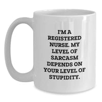 Load image into Gallery viewer, Funny Quote for Registered Nurse, White Coffee Mug, Valentine's Unique Gifts from Family to Friends, Cute Registered Nurse Gifts - Main