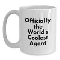 Load image into Gallery viewer, Gifts from Friends for Agent - 'Officially The World's Coolest Agent' Funny White Coffee Mug, Birthday Unique Gifts, 11oz or 15oz Capacity - Main