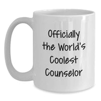 Load image into Gallery viewer, Cute Counselor Gifts for Birthday, Officially The World's Coolest Counselor Funny Quote White Coffee Mug, Gifts from Friends, Family, or Coworkers to Counselor - Main