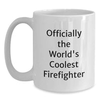 Load image into Gallery viewer, Funny Firefighter Gifts for Women, Officially The World's Coolest Firefighter Quote on White Coffee Mug, Gifts from Family - Main