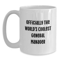 Load image into Gallery viewer, Funny General Manager Gifts - Officially The World's Coolest Mug for Mom, Unique White Coffee Mug for Her, Gifts from Family on Mother's Day - Main