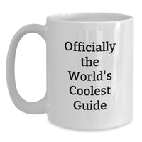 Load image into Gallery viewer, Funny Guide Gifts for Dad - 'Officially The World's Coolest Guide' White Coffee Mug, Perfect Father's Day Unique Gifts from Men to Guide Lovers - Main