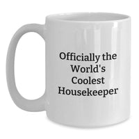 Load image into Gallery viewer, Funny Housekeeper Gifts for Him, The World's Coolest Housekeeper Mug, White Coffee Mug for Dad on Father's Day - Main
