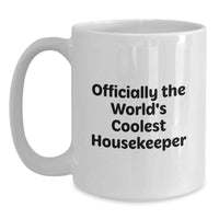 Load image into Gallery viewer, Funny Housekeeper Gifts from Friends - Officially The World's Coolest Housekeeper - White Coffee Mug for Dad on Father's Day - Main