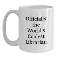 Load image into Gallery viewer, Funny Librarian Gifts for Mom World's Coolest Librarian White Coffee Mug - Main