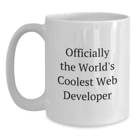 Load image into Gallery viewer, Funny Web Developer Gifts for Men, Officially The World's Coolest Web Developer Mug, Unique Father's Day Unique Gifts from Friends, Family, Coworkers for Web Developers - Main