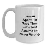 Load image into Gallery viewer, Funny Agent White Coffee Mugs Gifts from Men for Agent Coworkers, Unique Valentine's Unique Gifts for Agent, White Coffee Mug I Am An Agent. - Main