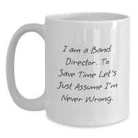 Load image into Gallery viewer, Funny Band Director Gifts for Him - White Coffee Mug, Perfect Birthday Unique Gifts from Friends to Men Director - Main