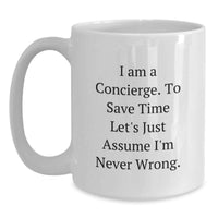 Load image into Gallery viewer, Funny Concierge Gifts from Men to Women Concierge White Coffee Mug for Mother's Day Unique - Main