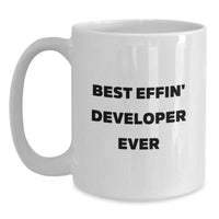 Load image into Gallery viewer, Developer Gifts, Funny White Coffee Mugs for Men, Best Effin&#39; Developer Ever, Christmas Unique Gifts from Friends to Family - Main
