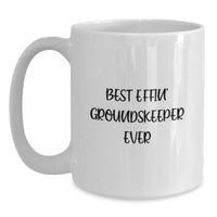 Load image into Gallery viewer, Funny groundskeeper Gifts from Friends, Valentine's Unique White Coffee Mugs for groundskeeper, Best Effin' groundskeeper Ever Quote - Main