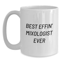 Load image into Gallery viewer, Funny Gifts for the Best Effin' Mixologist Ever, White Coffee Mug for Mom on Mother's Day - Main