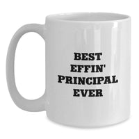 Load image into Gallery viewer, Funny Principal White Coffee Mugs Gifts from Men to Best Effin' Principal Ever on Mother's Day - Main