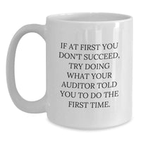 Load image into Gallery viewer, Auditor Humor Funny White Coffee Mug Gifts for Men from Family, Father's Day Unique Gifts for Auditor, White Coffee Mug with 15oz Capacity - Main