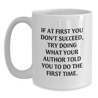 Load image into Gallery viewer, Author Enthusiast White Coffee Mug Funny Quote, Unique Author Gifts for Women, Mother's Day Unique Gifts from Family, Friends, or Men, Author White Coffee Mug - Main