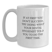Load image into Gallery viewer, Funny Quote Dental Hygienist Gifts for Men, Gifts from Family to Dental Hygienist, White Coffee Mug, Unique Father's Day Unique Gifts - Main