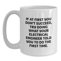 Load image into Gallery viewer, Funny Electrical Engineer Gifts from Men, Electrical Engineer White Coffee Mugs, Inspirational Quote for Mother's Day Unique Gifts - Main