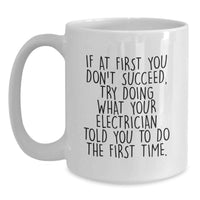 Load image into Gallery viewer, Funny Electrician Gifts from Mom, Unique White Coffee Mug for Electrician Friends, Inspirational Quotes for Mother's Day - Main