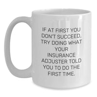 Load image into Gallery viewer, Funny Insurance Adjuster Gifts from Men, Unique White Coffee Mug for Dad's Insurance Adjuster Humor, Perfect Father's Day Unique Gifts Idea - Main