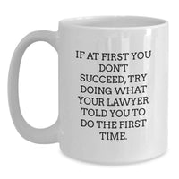 Load image into Gallery viewer, Funny Lawyer Quotes Gifts from Men to Lawyer on Father's Day Unique White Coffee Mug - Main