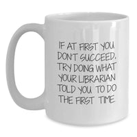 Load image into Gallery viewer, Funny Librarian White Coffee Mug Gift from Friends for Dad on Father's Day - Main