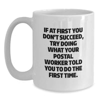 Load image into Gallery viewer, Funny Postal Worker White Coffee Mug Gifts from Friends to Men on Father's Day - Main