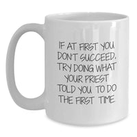 Load image into Gallery viewer, Funny Priest Quote White Coffee Mug Gifts from Family to Priest on Father's Day - Main