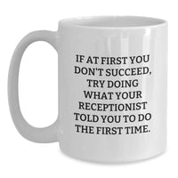 Load image into Gallery viewer, Funny Receptionist White Coffee Mug, Gifts from Men, Women or Coworkers to Dad on Father's Day - Main