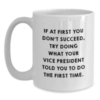 Load image into Gallery viewer, Funny Vice President Gifts from Friends, Unique White Coffee Mug for Vice President, Graduation Unique Gifts - Main