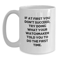 Load image into Gallery viewer, Funny Watchmaker Gifts from Men, Cute White Coffee Mug for Watchmaker, Valentine's Unique Gifts - Main