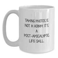 Load image into Gallery viewer, Funny Taking Photos Gifts for Dad White Coffee Mug, Unique Father's Day Unique Gifts from Men, Post-apocalyptic Life Skill Mug - Main