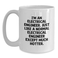 Load image into Gallery viewer, Electrical Engineer Humor Gifts for Men, Gifts from Friends to Coworkers, White Coffee Mug, Novelty Mug, Funny Quote, Graduation Unique Gifts, Electrical Engineer Mugs - Main
