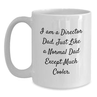 Load image into Gallery viewer, Funny Director White Coffee Mugs Gifts from Dad, Perfect for Director Dad, Christmas Unique Gifts - Main
