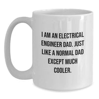 Load image into Gallery viewer, Funny Electrical Engineer Dad Gifts from Men to Electrical Engineer on Valentine's Unique White Coffee Mugs, 11oz or 15oz Ceramic - Main