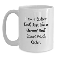 Load image into Gallery viewer, Quilter Dad Mug – Novelty Birthday Gift for Friends – 11oz Ceramic - Main