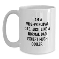 Load image into Gallery viewer, Funny Vice-principal Dad Gifts from Family - White Coffee Mug for Vice-principal Men Graduation Unique Gifts - Main