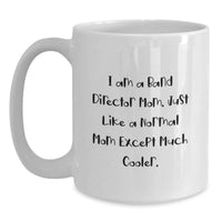 Load image into Gallery viewer, Funny Band Director Mom Gifts from Friends for Men, Unique Graduation Unique Gifts Ideas for Band Director, White Coffee Mug, I Am A Band Director Mom Except Much Cooler - Main