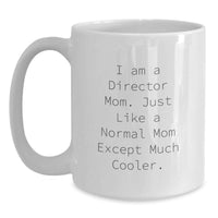 Load image into Gallery viewer, Funny Director Mom Gifts from Mom to Director, White Coffee Mug for Director, Graduation Unique Gifts for Her - Main
