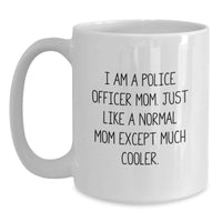 Load image into Gallery viewer, Birthday Gift for Her Police Officer Mom White Coffee Mug Present - Main