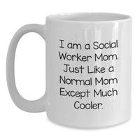 Load image into Gallery viewer, Funny Social Worker Mom Gifts from Friends, Inspirational White Coffee Mug for Graduation Unique Gifts - Main