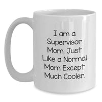 Load image into Gallery viewer, Unique Gifts for Supervisor Mom Graduation, Funny White Coffee Mug, Gifts from Friends and Family - Main
