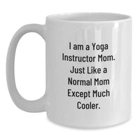 Load image into Gallery viewer, Funny Yoga Instructor Gifts White Coffee Mugs for Graduation Unique from Mom to Yoga Instructor - Main