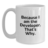 Load image into Gallery viewer, Funny Developer Gifts from Friends - White Coffee Mug for Men, Women, and Coworkers - Inspirational Graduation Unique Gifts - Main