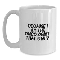 Load image into Gallery viewer, Commemorative Oncologist White Coffee Mugs Funny Quote Gifts from Family for Graduation Unique - Main