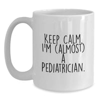 Load image into Gallery viewer, Funny Pediatrician Gifts from Family to Family for Graduation Unique Gifts - White Coffee Mug, I'm (almost) A Pediatrician. - Main