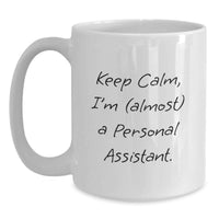 Load image into Gallery viewer, Personal Assistant Keepsake Ceramic White 11oz Mug for Him Birthday Gift - Main