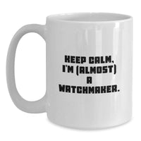 Load image into Gallery viewer, Watchmaker Keepsake White Ceramic Coffee Mug for Him Birthday Gift 11oz - Main