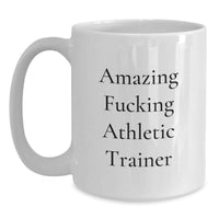 Load image into Gallery viewer, Funny Inspirational Gifts from Friends for the Amazing Athletic Trainer on Graduation Day, White Coffee Mug - Main